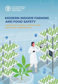 Modern indoor farming and food safety